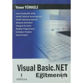 VISUAL BASIC.NET EĞİTMENİM - YENER TÜRKELİ