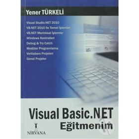 VISUAL BASIC.NET EĞİTMENİM - YENER TÜRKELİ