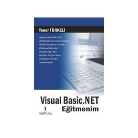 VISUAL BASIC.NET EĞİTMENİM - YENER TÜRKELİ