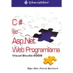 VISUAL STUDIO 2008 C# ILE ASP.NET WEB PROGLAMLAMA - FARUK ŞENTÜRK