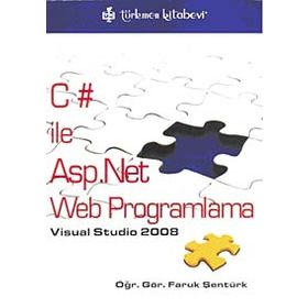 VISUAL STUDIO 2008 C# ILE ASP.NET WEB PROGLAMLAMA - FARUK ŞENTÜRK