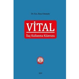 Vital İlaç Kullanma Kılavuzu - Ankara Nobel Tıp Kitabevi