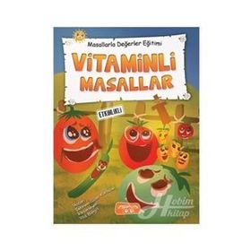 Vitaminli Masallar Etkinlikli - Masallarla Değerler Eğitimi - Kolektif