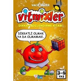 Vitmixler - Dikkat Güçlendirme Kitabı - Vacip Örger