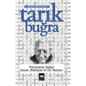 Vitrinlerin Zaferi Sanat Edebiyat ve Dil Yazıları - Tarık Buğra