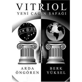 Vitriol - Yeni Çağın Şafağı - Arda Öngören Berk Yüksel