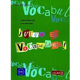 VIVA EL VOCABULARIO! A1-B1 (İSPANYOLCA TEMEL VE ORTA SEVIYE KELIME BILGISI) - J. R. LOPEZ;M. S. N. GUZMAN