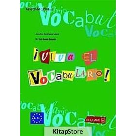 VIVA EL VOCABULARIO! A1-B1 (İSPANYOLCA TEMEL VE ORTA SEVIYE KELIME BILGISI) - J. R. LOPEZ;M. S. N. GUZMAN