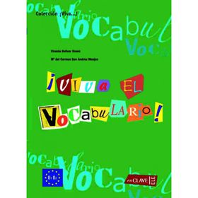 VIVA EL VOCABULARIO! B1-B2 (İSPANYOLCA ORTA VE İLERI SEVIYE KELIME BILGISI) - M. C. S. A. MONJAS;V. B. ROSES
