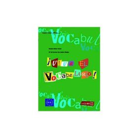 VIVA EL VOCABULARIO! B1-B2 (İSPANYOLCA ORTA VE İLERI SEVIYE KELIME BILGISI) - M. C. S. A. MONJAS;V. B. ROSES