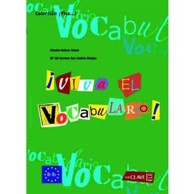VIVA EL VOCABULARIO! B1-B2 (İSPANYOLCA ORTA VE İLERI SEVIYE KELIME BILGISI) - M. C. S. A. MONJAS;V. B. ROSES