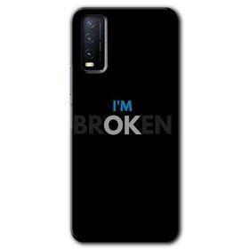 Vivo Y11S Im Broken Baskılı Uyumlu Silikon Kılıf
