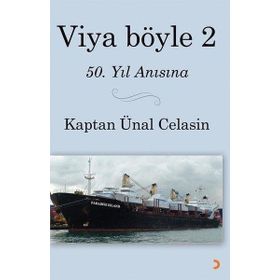 Viya Böyle 2 - Kaptan Ünal Celasin