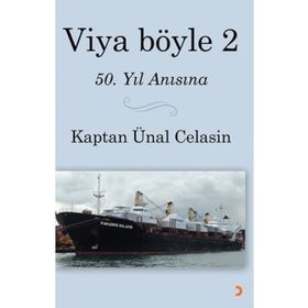 Viya Böyle 2 - Kaptan Ünal Celasin