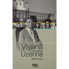 VIYANA ÇEVRESİ ÜZERİNE - ZEKI ÖZCAN