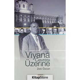 VIYANA ÇEVRESİ ÜZERİNE - ZEKI ÖZCAN