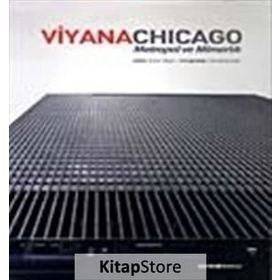 VIYANA CHICAGO METROPOL VE MİMARLIK - İHSAN BILGIN
