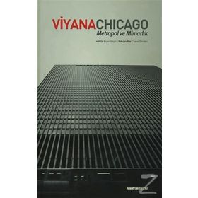 VIYANA CHICAGO METROPOL VE MİMARLIK - İHSAN BILGIN