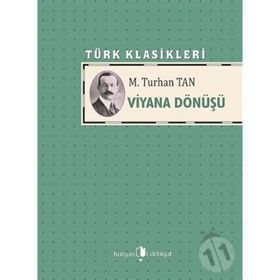 VIYANA DÖNÜŞÜ - M. TURHAN TAN (ISBN:9789754541748)