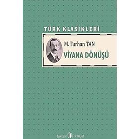 VIYANA DÖNÜŞÜ - M. TURHAN TAN