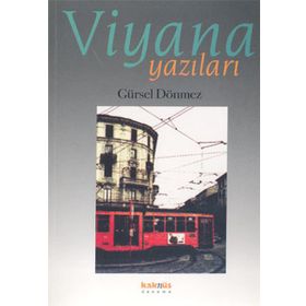 VIYANA YAZILARI - GÜRSEL DÖNMEZ