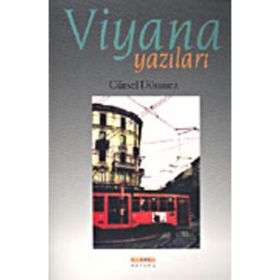 VIYANA YAZILARI - GÜRSEL DÖNMEZ
