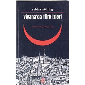 Viyana’da Türk İzleri - Rubina Möhring Herold
