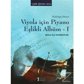Viyola İçin Piyano Eşlikli Albüm - 1 - Meltem Erol Düzbastılar