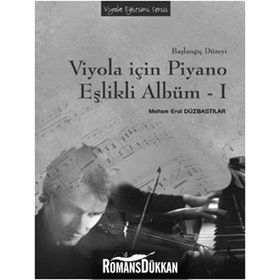 Viyola İçin Piyano Eşlikli Albüm - 1 - Meltem Erol Düzbastılar