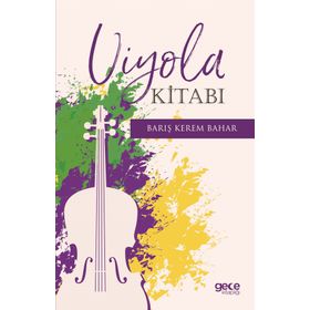 Viyola Kitabı - Barış Kerem Bahar
