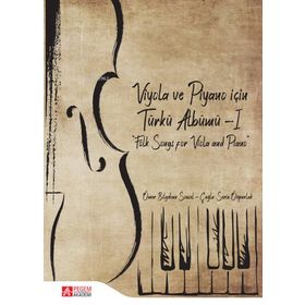 Viyola ve Piyano İçin Türkü Albümü - I - Pegem Akademi Yayıncılık