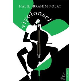 Viyolonsel - halil ibahim polat