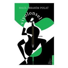 Viyolonsel - halil ibahim polat