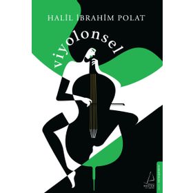 Viyolonsel - halil ibahim polat