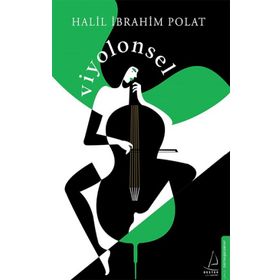Viyolonsel - halil ibahim polat