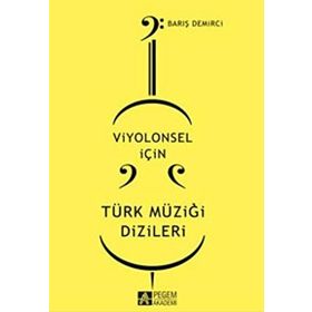 VIYOLONSEL IÇIN TÜRK MÜZIĞI DIZILERI - BARIŞ DEMIRCI