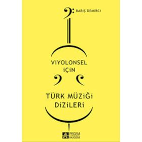 VIYOLONSEL IÇIN TÜRK MÜZIĞI DIZILERI - BARIŞ DEMIRCI