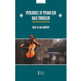Viyolonsel ve Piyano için Halk Türküleri-Müzik Eğitimi Yayınları