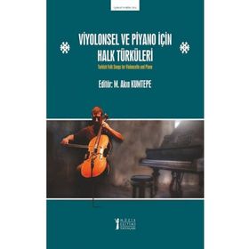 Viyolonsel ve Piyano için Halk Türküleri-Müzik Eğitimi Yayınları