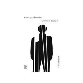 Vızıldayan İnsanlar Güvensiz Sinekler-Luna Yayınları