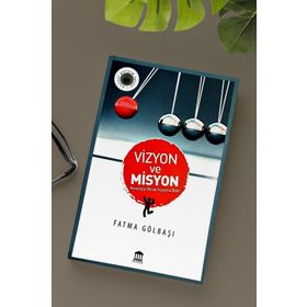 Vizyon ve Misyon - Fatma Gölbaşı