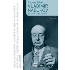 Vladimir Nabokov Yazarın Gizli Tarihi - Andrea Pitzer