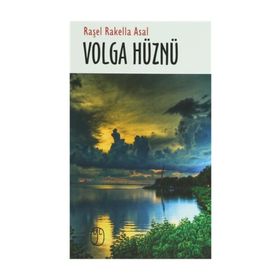 Volga Hüznü - Raşel Rakella Asal