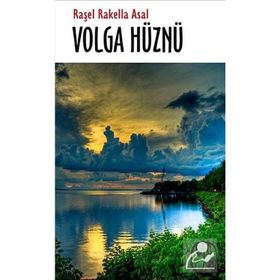 Volga Hüznü - Raşel Rakella Asal
