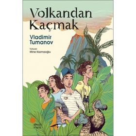 Volkandan Kaçmak Vladimir Tumanov Günışığı Kitaplığı