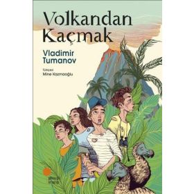 Volkandan Kaçmak Vladimir Tumanov Günışığı Kitaplığı