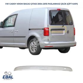 Volkswagen Caddy Çift Kapı Paslanmaz Çelik 2004-2015 Krom Bagaj Çıtası