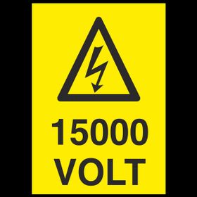 Volt 15000 İş Güvenliği Levhası
