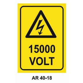 Volt 15000 İş Güvenliği Levhası