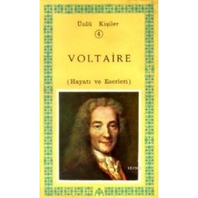 Voltaire (Hayatı Ve Eserleri) Ünlü Kişiler 4 - Andre Maurois